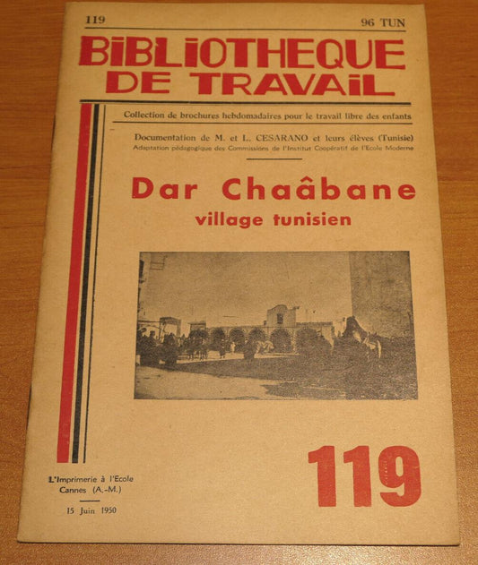 BIBLIOTHEQUE DE TRAVAIL N°119 / DAR CHAABANE VILLAGE TUNISIEN / 1950