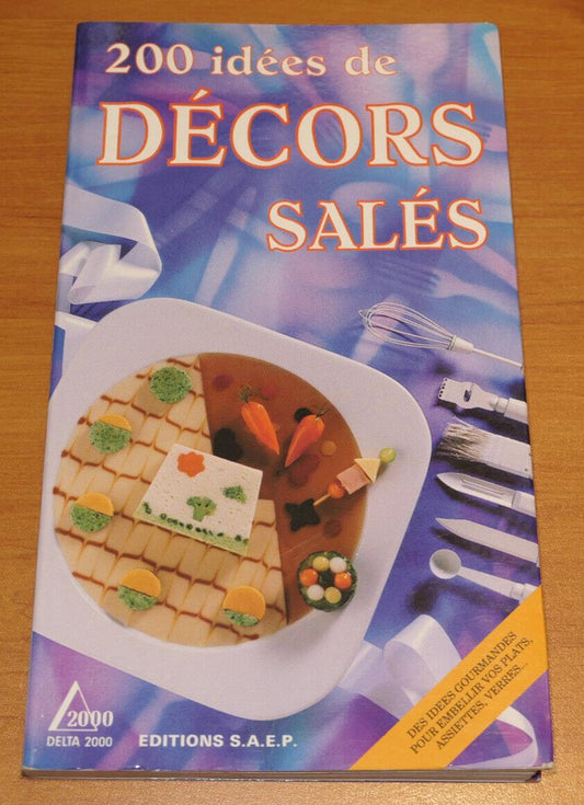 200 IDEES DE DECORS SALES / SAEP 1993 / CUISINE APERITIF GUIDE PHOTOS