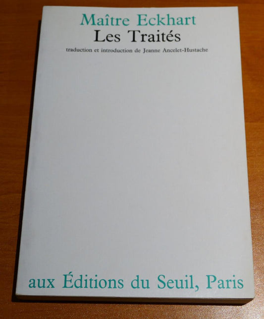 MAITRE ECKHART / LES TRAITES / SEUIL 1971
