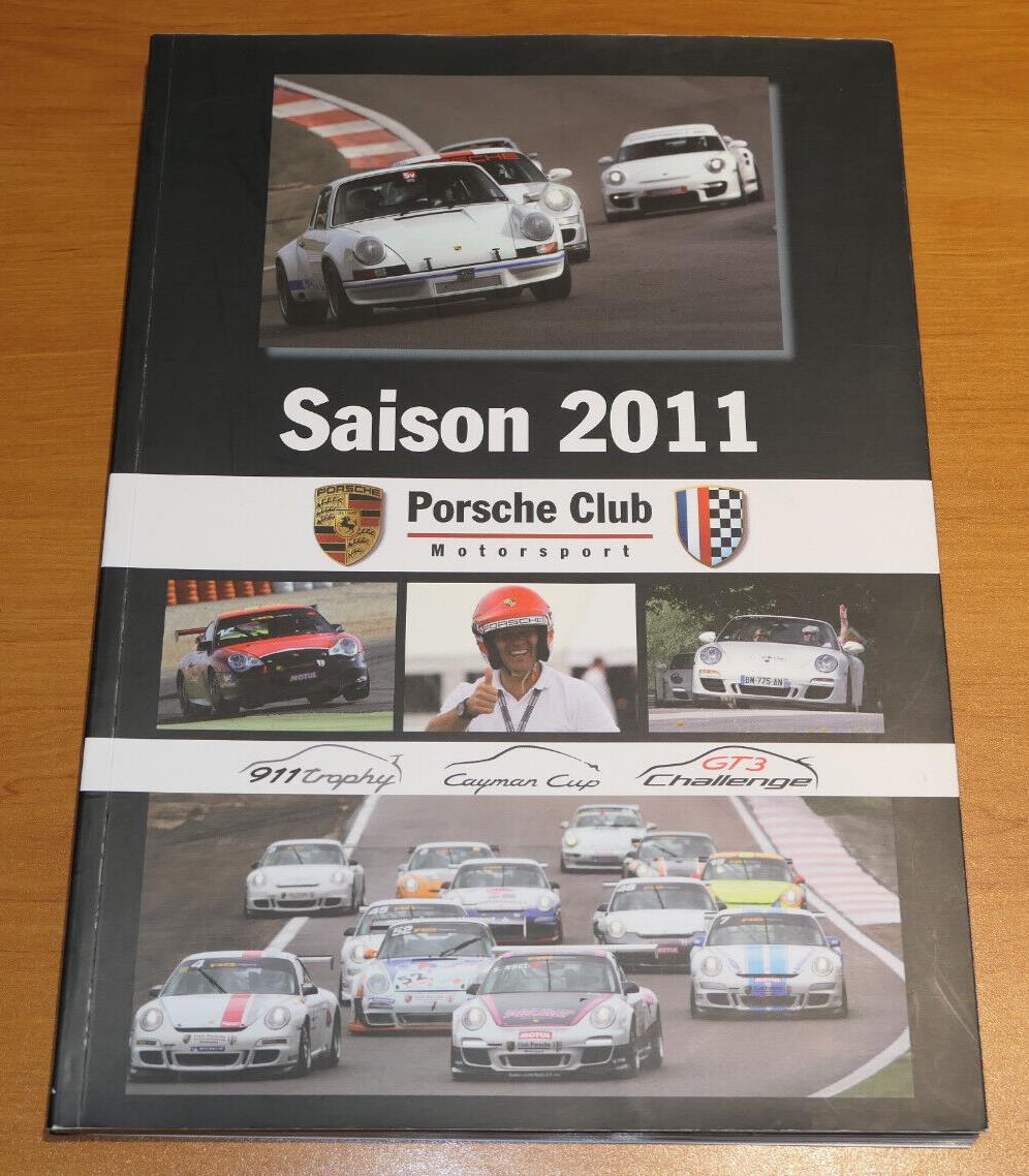 PORSCHE CLUB MOTORSPORT SAISON 2011 911 TROPHY CAYMAN CUP GT3 CHALLENGE SPORT