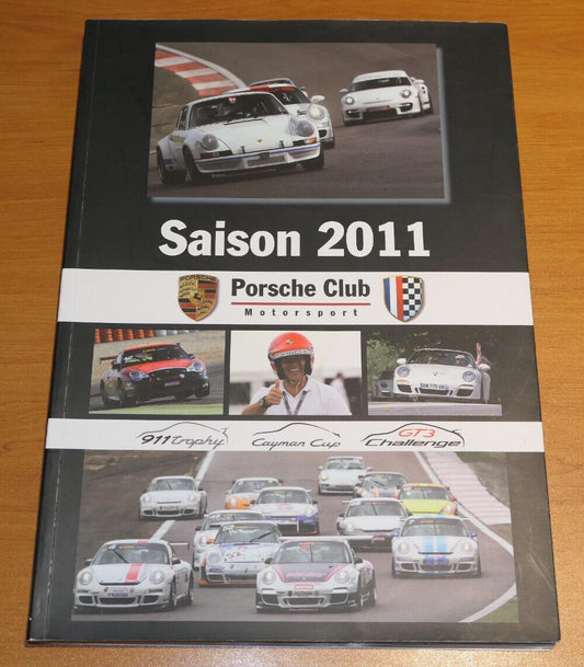 PORSCHE CLUB MOTORSPORT SAISON 2011 911 TROPHY CAYMAN CUP GT3 CHALLENGE SPORT