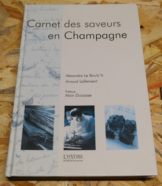 CARNET DES SAVEURS EN CHAMPAGNE / L'HYDRE EDITIONS 2003 RECETTES TOURISME
