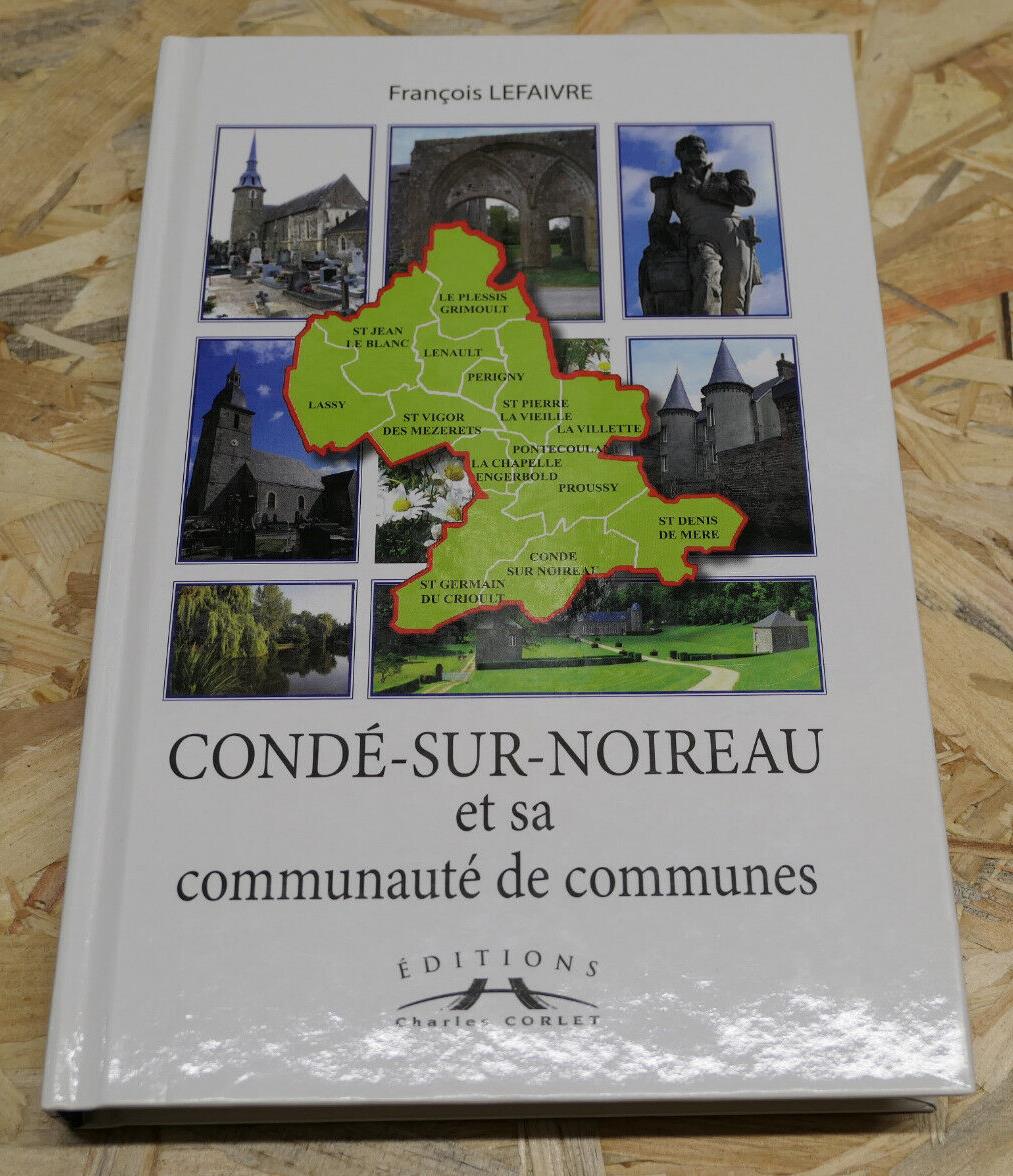 CONDE-SUR-NOIREAU ET SA COMMUNAUTE DE COMMUNES / CALVADOS 2010