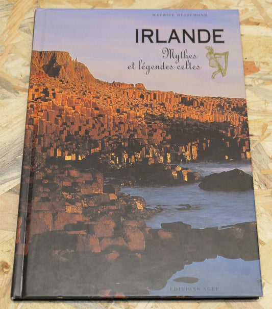 IRLANDE MYTHES ET LEGENDES CELTES / MAURICE DESSEMOND / TRADITION FANTASTIQUE