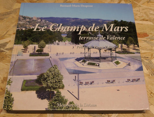 LE CHAMP DE MARS TERRASSE DE VALENCE / MEMOIRE DE LA DROME HISTOIRE PHOTOS 2010