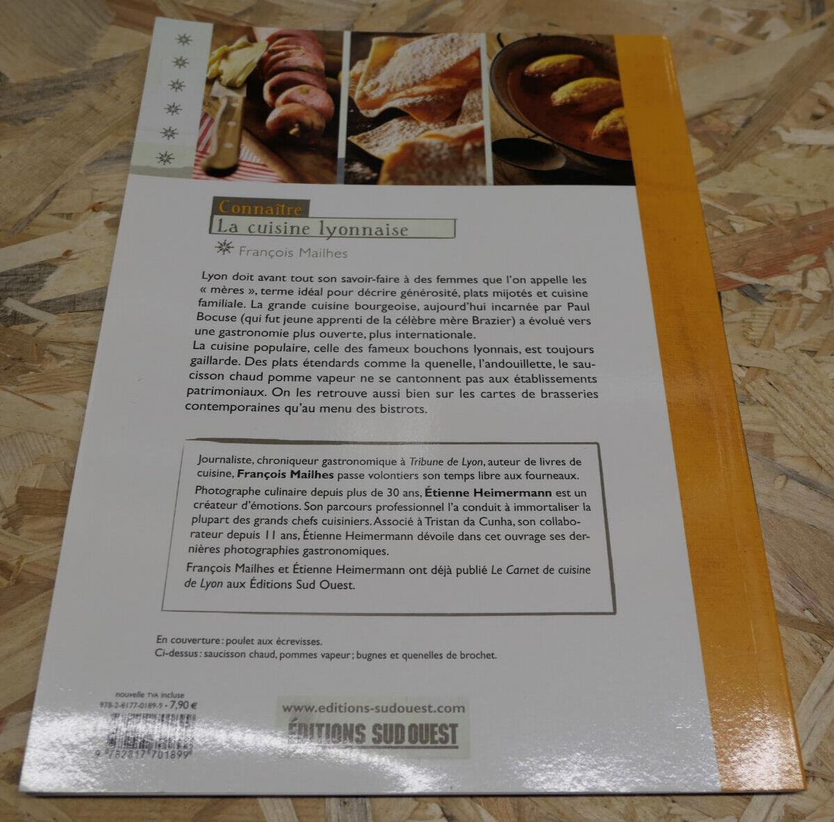 CONNAITRE LA CUISINE LYONNAISE / BOUCHONS LYON GASTRONOMIE RECETTES PHOTOS 2012