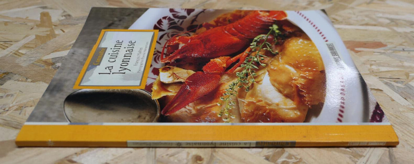 CONNAITRE LA CUISINE LYONNAISE / BOUCHONS LYON GASTRONOMIE RECETTES PHOTOS 2012
