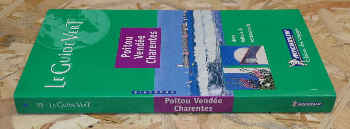 LE GUIDE VERT MICHELIN 2004 / POITOU VENDEE CHARENTES / TOURISME VOYAGE