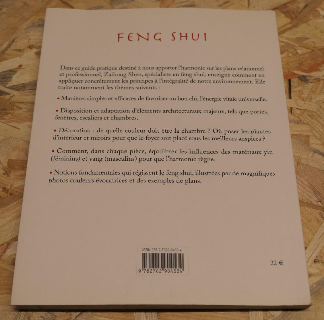 FENG SHUI / ZAIHONG SHEN / GUIDE PRATIQUE HARMONIE ENERGIE DECORATION PHOTOS