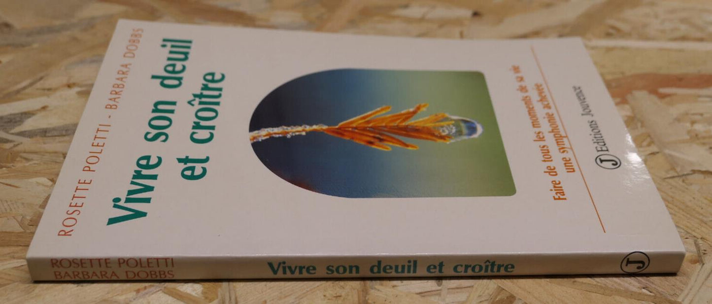 VIVRE SON DEUIL ET CROITRE / EDITIONS JOUVENCE 1997 / PSYCHOLOGIE