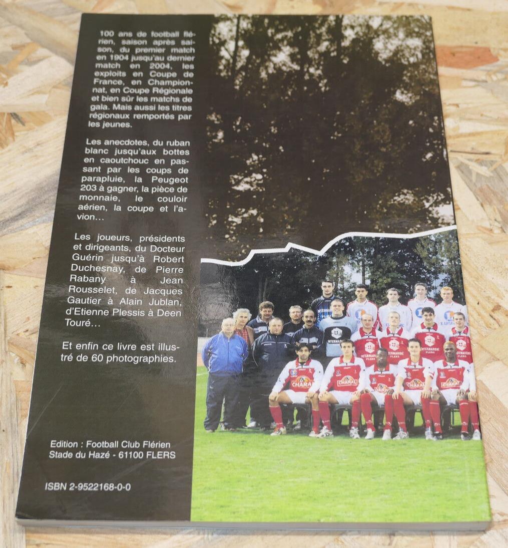FOOTBALL CLUB FLERIEN 1904 2004 HISTOIRE PHOTOS SPORT FOOT NORMANDIE ORNE FLERS