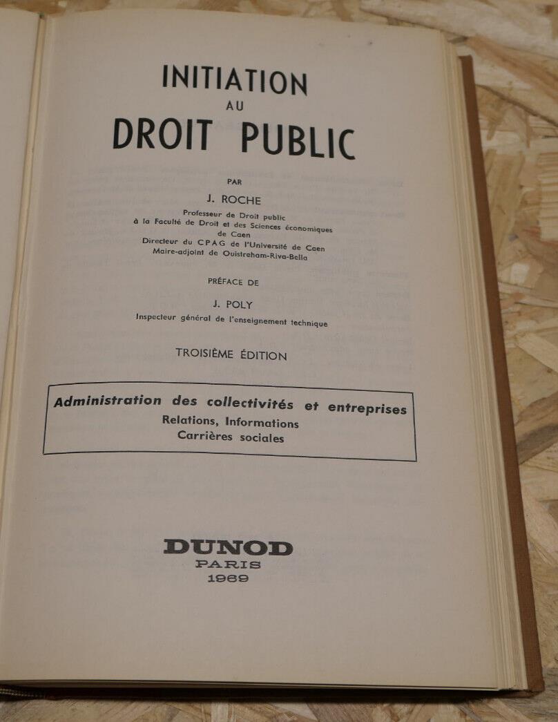 INITIATION AU DROIT PUBLIC / JEAN ROCHE / DUNOD 1969 / DEDICACE