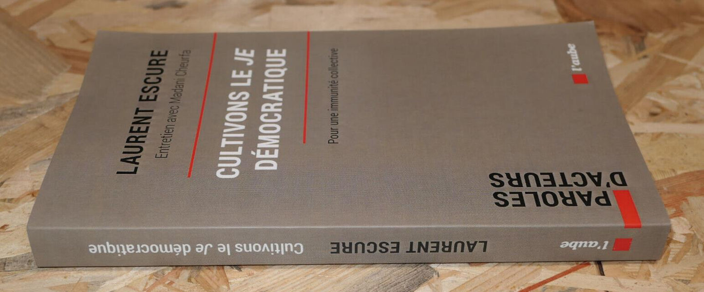 CULTIVONS LE JE DEMOCRATIQUE / LAURENT ESCURE / L'AUBE 2021