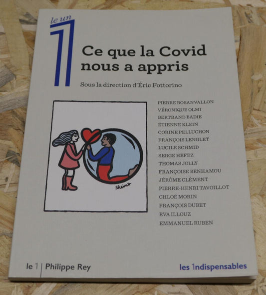 CE QUE LA COVID NOUS A APPRIS / LE UN / PHILIPPE REY / PANDEMIE / 2021