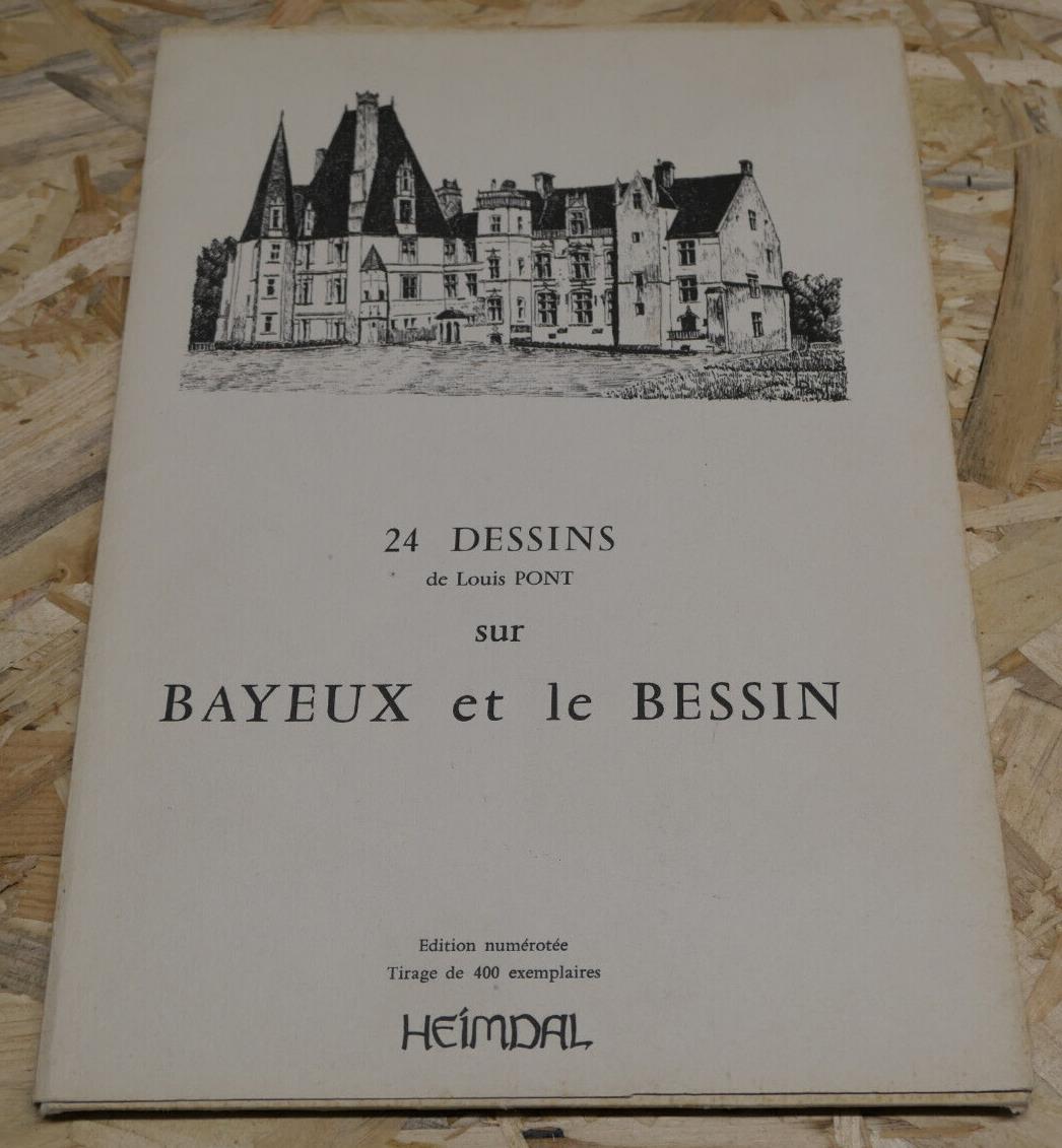 24 DESSINS DE LOUIS PONT SUR BAYEUX ET LE BESSIN / HEIMDAL NORMANDIE CALVADOS