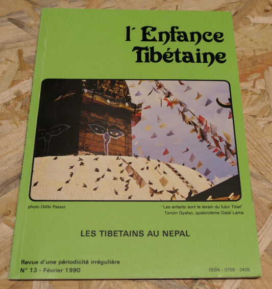 L'ENFANCE TIBETAINE / LES TIBETAINS AU NEPAL / REVUE N°13 FEVRIER 1990 / VOYAGE