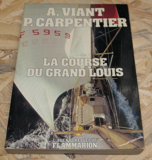 LA COURSE DU GRAND LOUIS / AVENTURE MARINE BATEAU CROISIERE TOUR DU MONDE / 1975