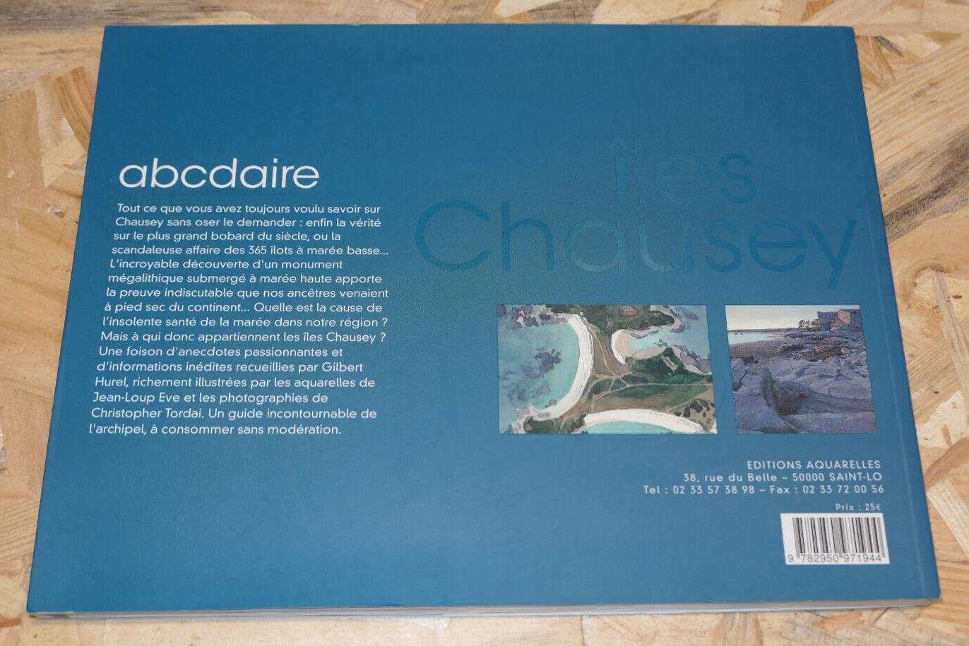 CHAUSEY ISLANDS ABCDAIRE / TEXTS PHOTOS DRAWINGS / WATERCOLOR EDITIONS 2003 