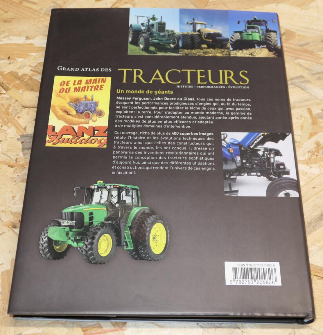GRAND ATLAS DES TRACTEURS HISTOIRE PERFORMANCES EVOLUTION AGRICULTURE / ELCY