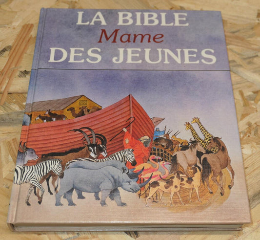 LA BIBLE MAME DES JEUNES / ANCIEN ET NOUVEAU TESTAMENT RELIGION CATHOLICISME