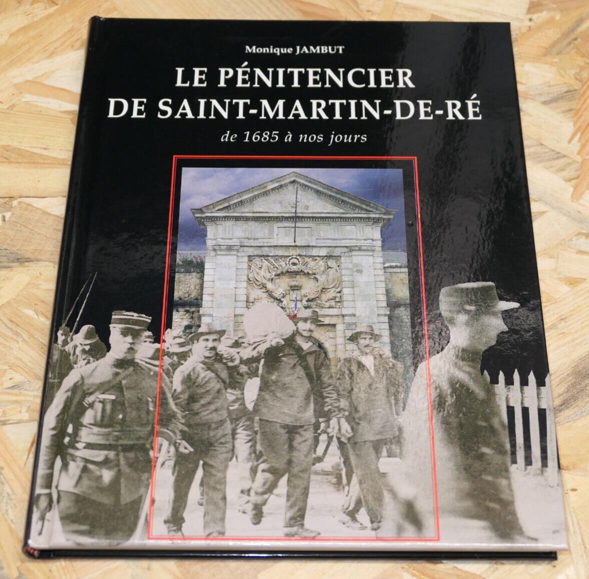 LE PENITENCIER DE SAINT-MARTIN-DE-RE / HISTOIRE PHOTOS CITADELLE VAUBAN / 2008