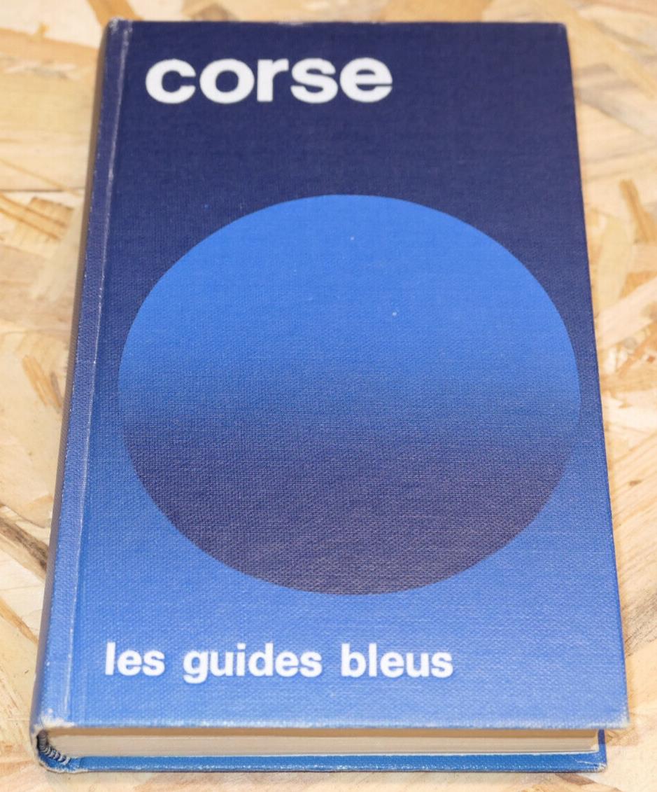 CORSE / GUIDE BLEU HACHETTE 1973 / TOURISME VOYAGE