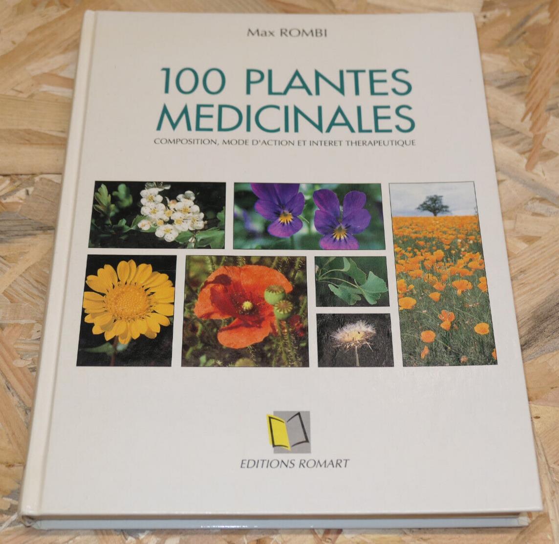 100 PLANTES MEDICINALES / MAX ROMBI / PHYTOTHERAPIE BOTANIQUE PHOTOS / 1991