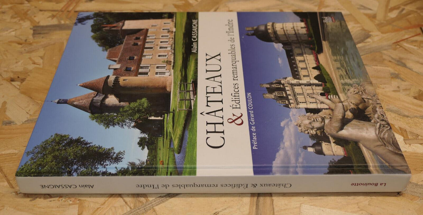 CHATEAUX & EDIFICES REMARQUABLES DE L'INDRE / ARCHITECTURE PATRIMOINE MONUMENTS