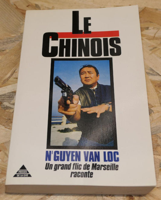 LE CHINOIS / N'GUYEN VAN LOC / GIPN MARSEILLE HISTOIRE POLICE / 1989