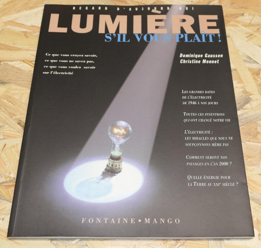 LUMIERE S'IL VOUS PLAIT / HISTOIRE ELECTRICITE INVENTIONS ENERGIE / 1996