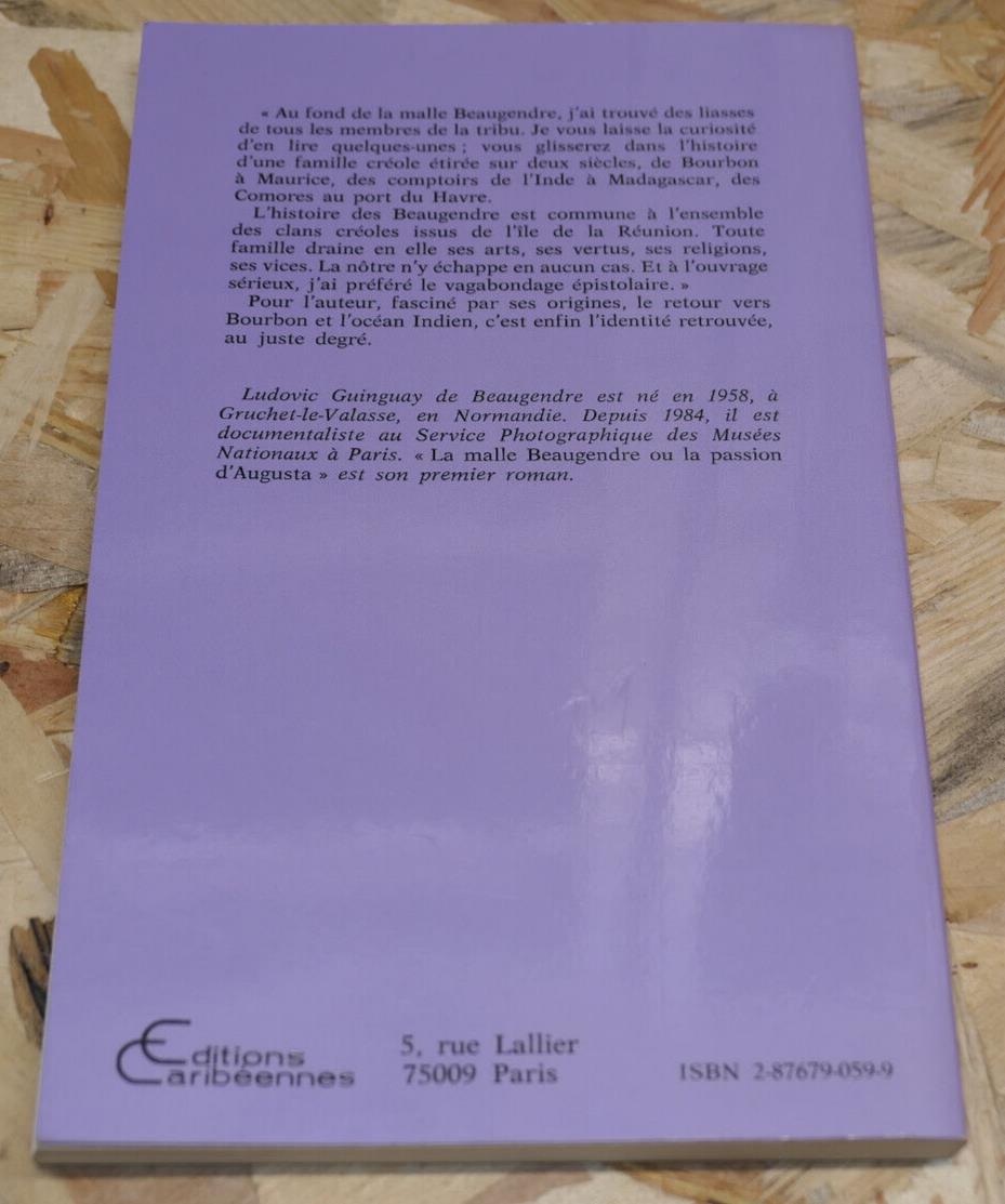 LA MALLE BEAUGENDRE / LUDOVIC DE BEAUGENDRE EDITIONS CARIBEENNES LA REUNION 1990