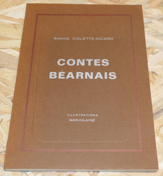 CONTES BEARNAIS SIMONE COLETTE-AICARD / BEARN 1985