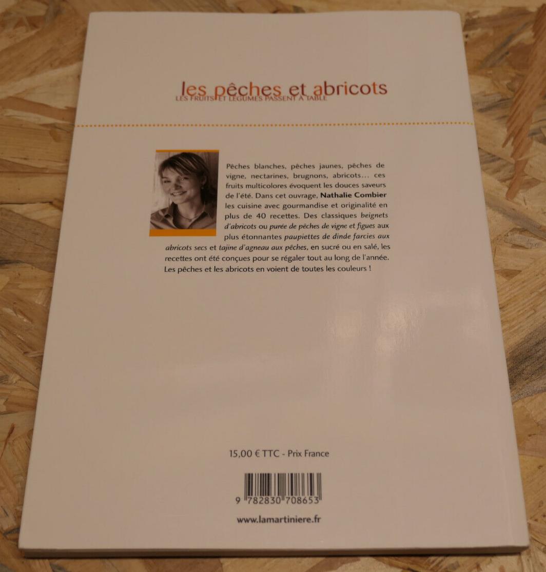 LES PECHES ET ABRICOTS / NATHALIE COMBIER / RECETTES CUISINE PHOTOS DESSERTS