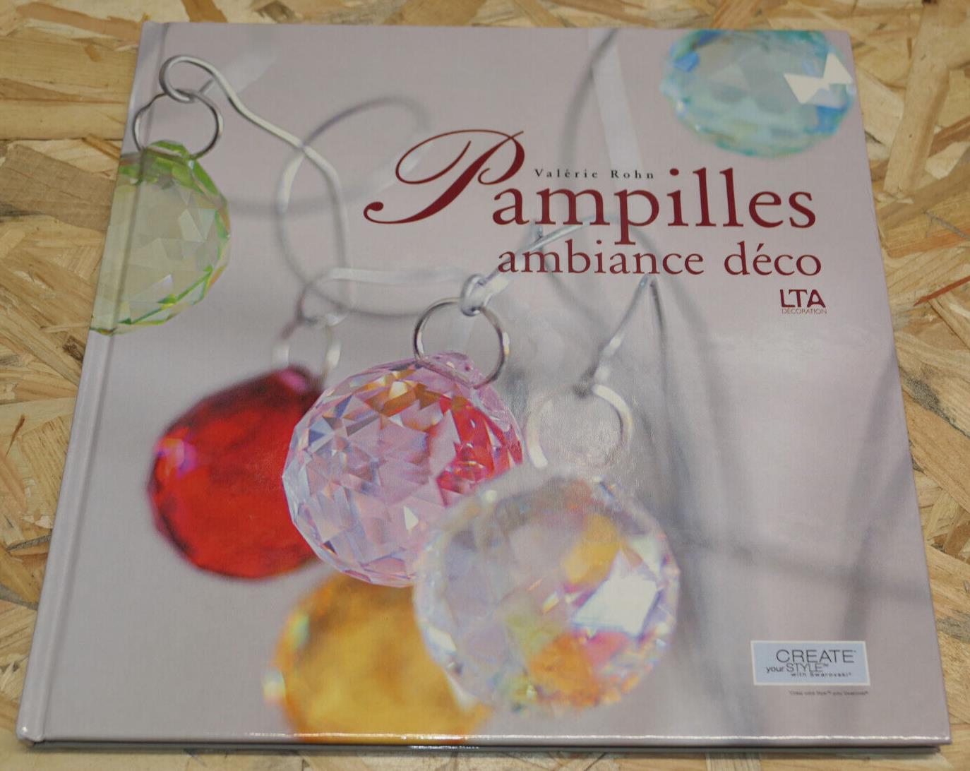 PAMPILLES AMBIANCE DECO / VALERIE ROHN / LTA DECORATION INTERIEURE DIY 2006