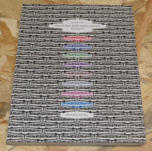 JACQUES ROUBAUD / ODE A LA LIGNE 29 DES AUTOBUS PARISIENS / POESIE 2013