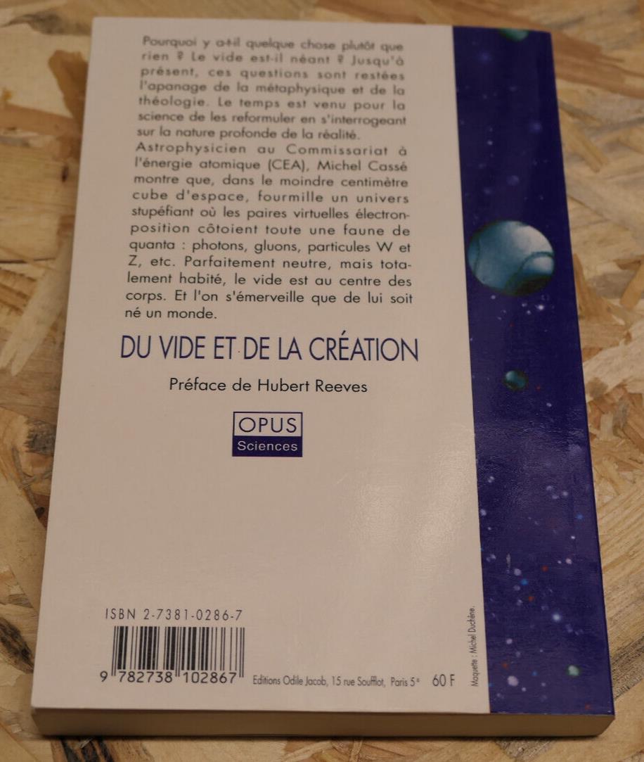 MICHEL CASSE / DU VIDE ET DE LA CREATION / OPUS ODILE JACOB 1995 ASTROPHYSIQUE