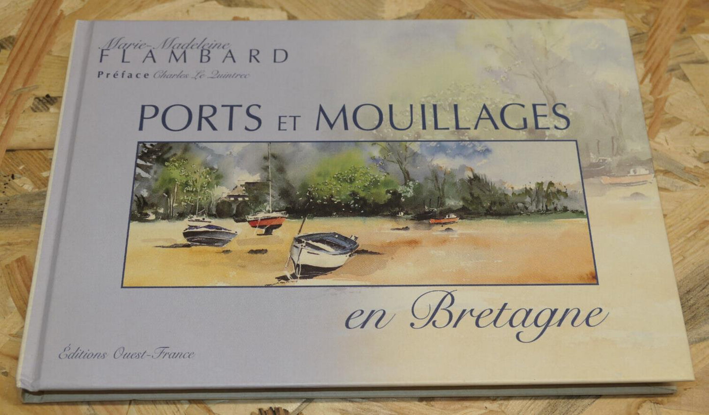 PORTS ET MOUILLAGES EN BRETAGNE / ART PEINTURE MER MARINE / OUEST-FRANCE 1998