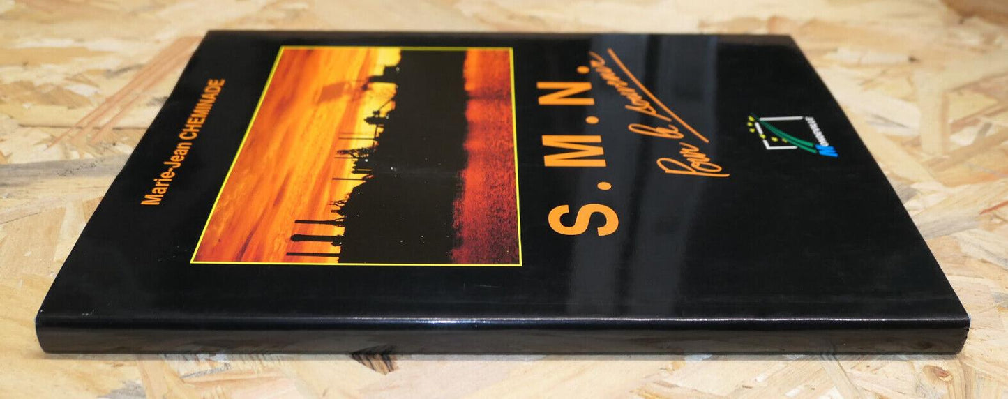 S.M.N. POUR LE SOUVENIR SOCIETE METALLURGIQUE DE NORMANDIE HISTOIRE INDUSTRIE