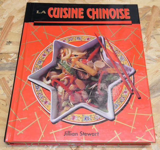 LA CUISINE CHINOISE / JILLIAN STEWART / TORMONT 1994 / GASTRONOMIE RECETTES ASIE