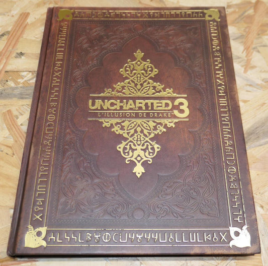 UNCHARTED 3 / L'ILLUSION DE DRAKE / GUIDE OFFICIEL COMPLET FRANCAIS / 2011