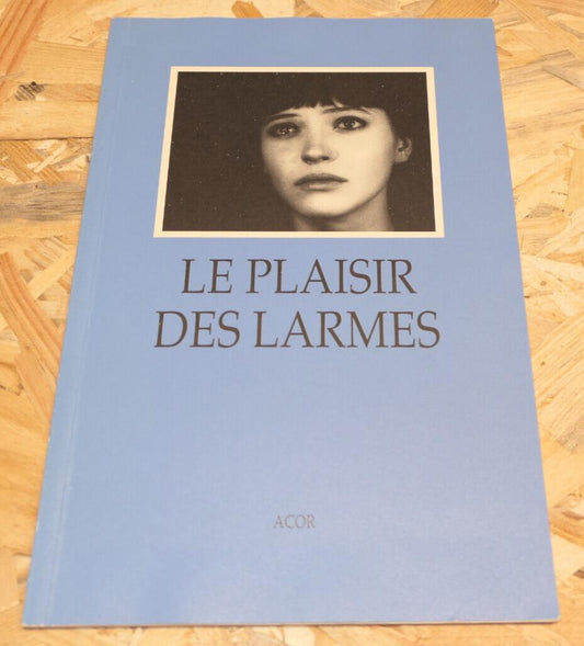 Le Plaisir Des Larmes - ACOR - Collectif - Cinéma - 1997