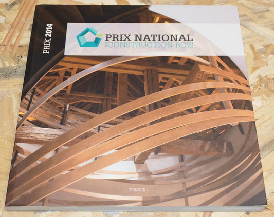 Prix National De La Construction Bois 2014 Tome 3 Architecture Technique Photos