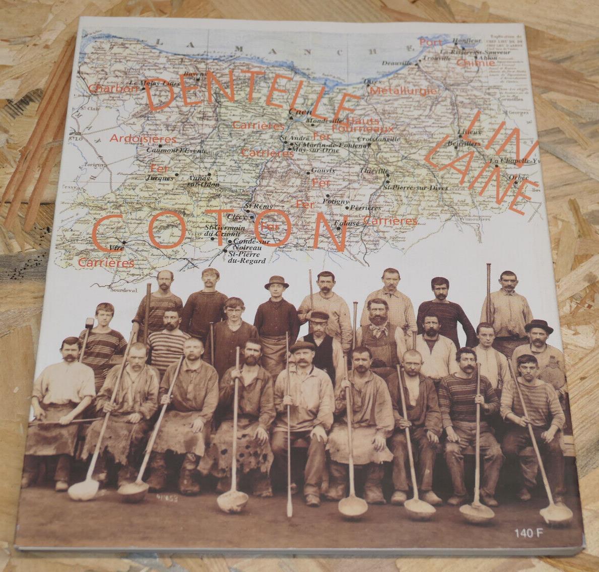 L'Éveil D'Un Monde Ouvrier 1789-1919 Calvados Pierre Coftier Histoire Normandie