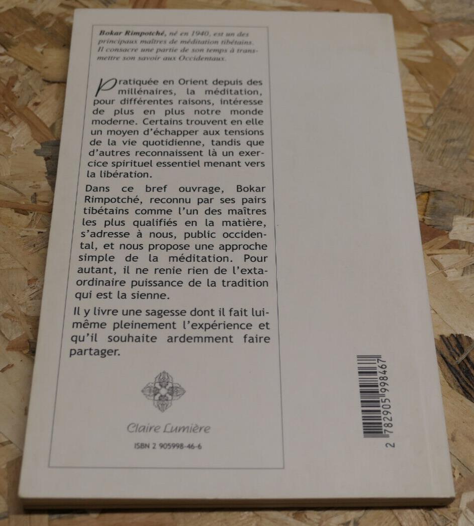 La Méditation Conseils Aux Débutants - Bokar Rimpotché - Claire Lumière 1999