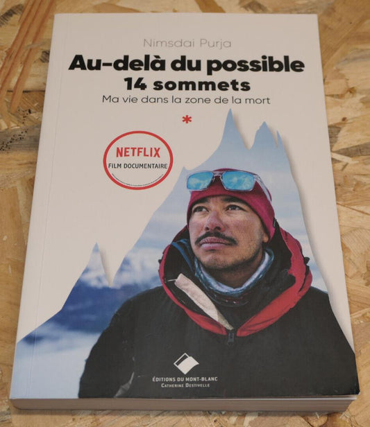 Au-delà Du Possible 14 Sommets - Nimsdai Purja - Éditions Du Mont-Blanc 2022