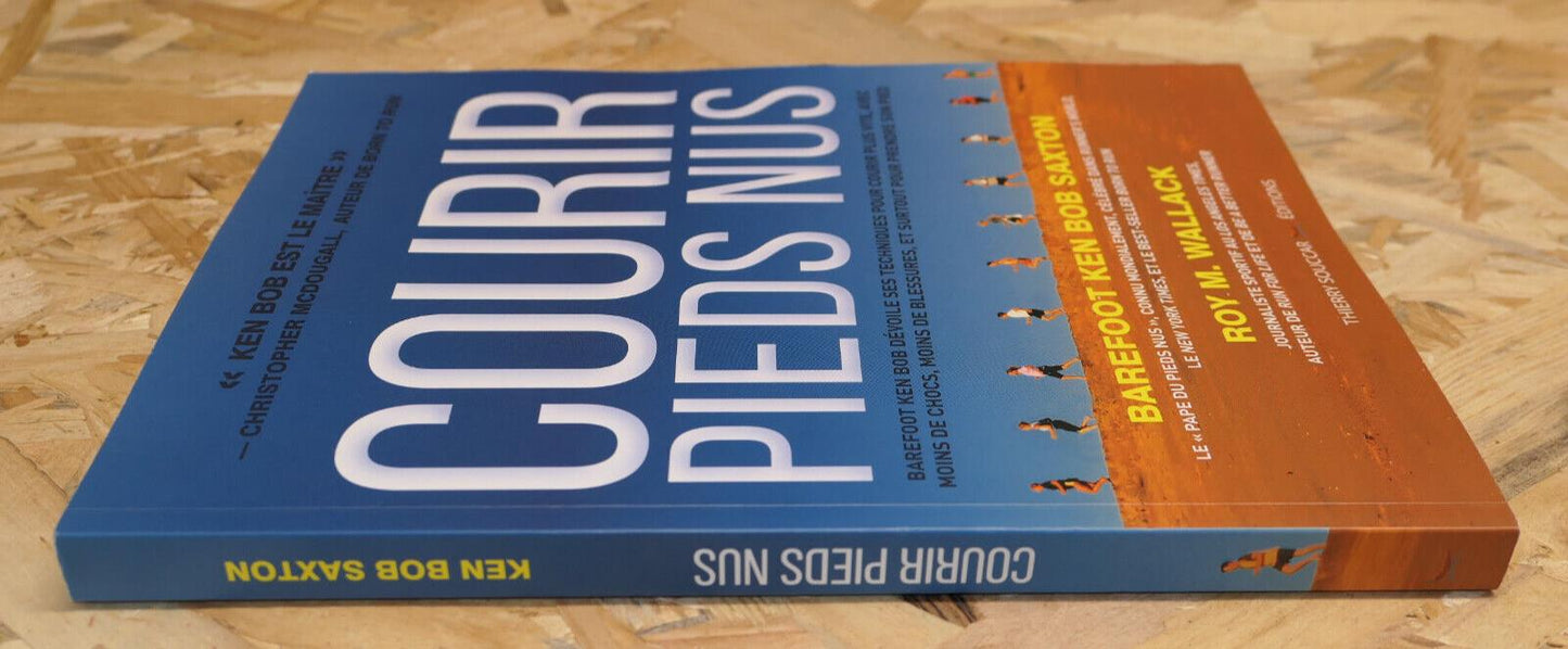 Courir Pieds Nus - Barefoot Ken Bob Saxton - Technique Course Running Sport 2021