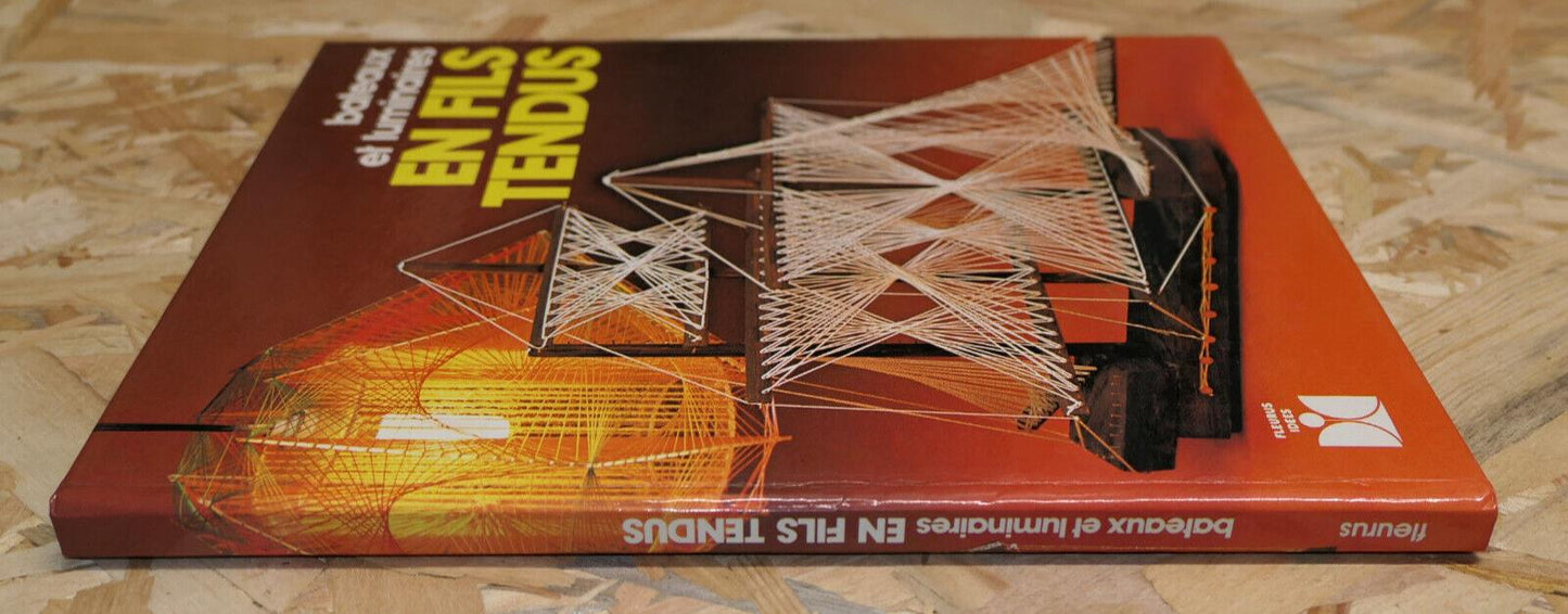 Bateaux Et Luminaires En Fils Tendus - Fleurus DIY Déco Loisirs Vintage 1980