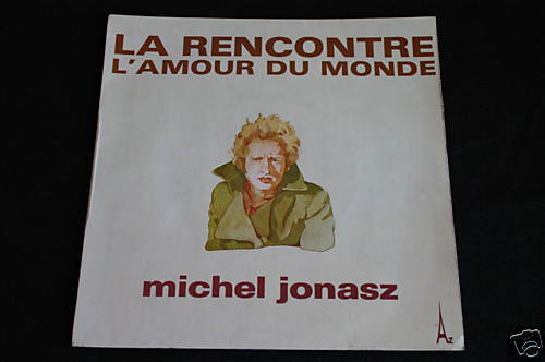 Michel Jonasz   SP 45T   La Rencontre   AZ SG 380