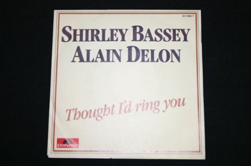 Shirley Bassey & A. Delon  SP 45T  Thought I'd ring you