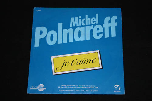 Michel Polnareff   SP 45T 7"   Je t'aime   1981